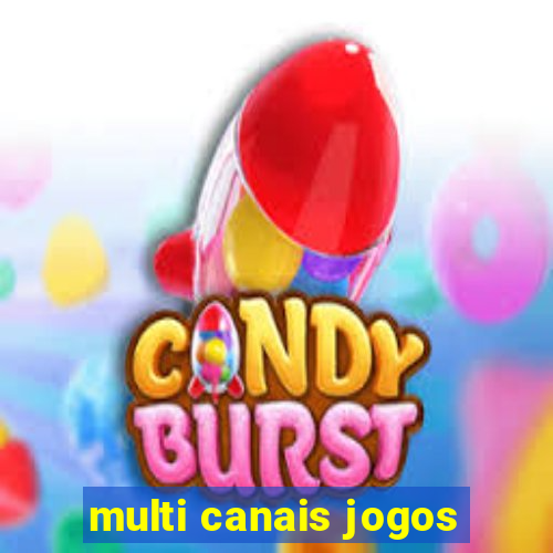 multi canais jogos